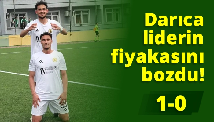 Darıca liderin fiyakasını bozdu! 1-0