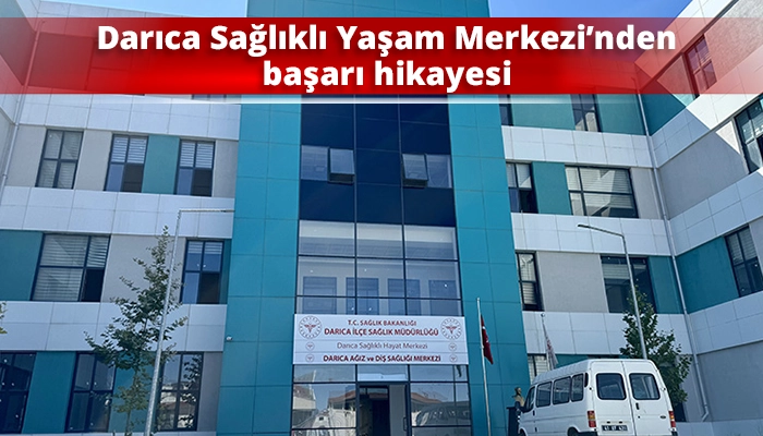 Darıca Sağlıklı Yaşam Merkezi&rsquo;nden başarı hikayesi