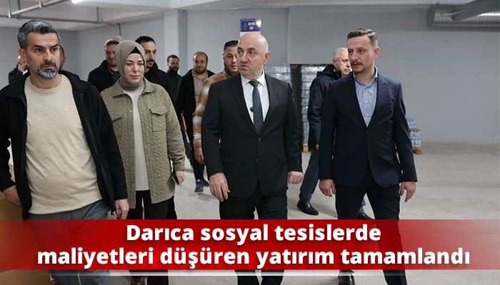 Darıca sosyal tesislerde maliyetleri d&uuml;ş&uuml;ren yatırım tamamlandı