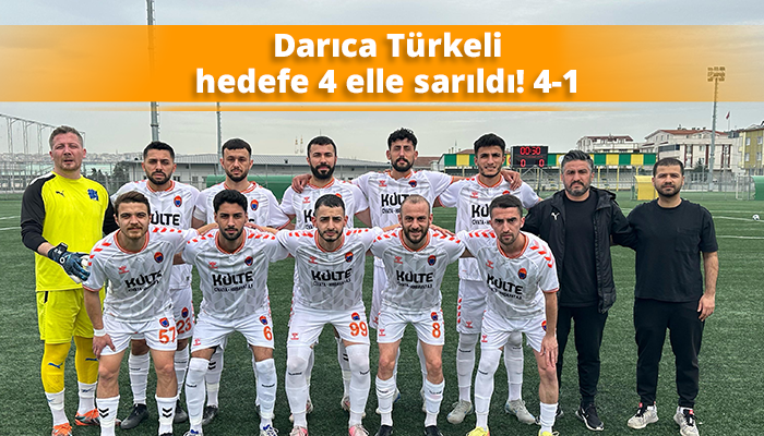 Darıca Türkeli hedefe 4 elle sarıldı! 4-1