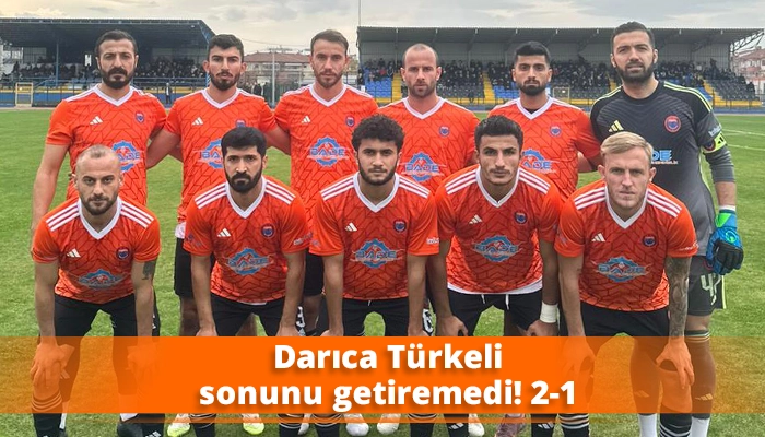 Darıca T&uuml;rkeli sonunu getiremedi! 2-1
