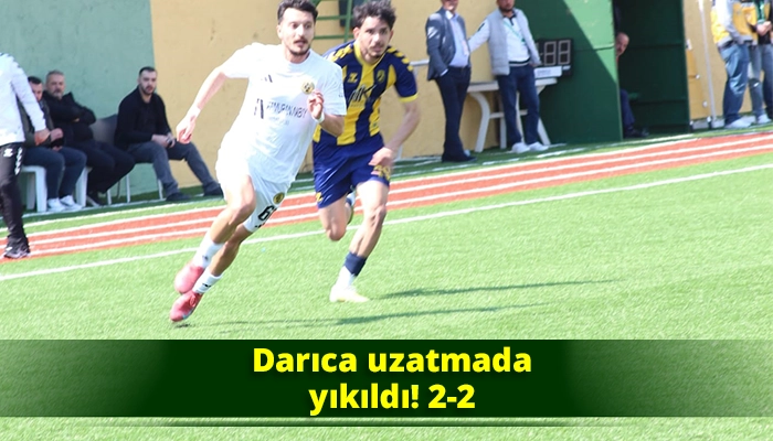Darıca uzatmada yıkıldı! 2-2