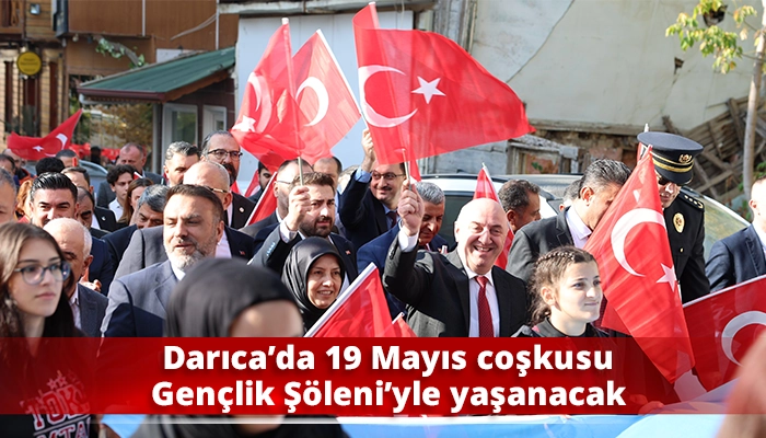 Darıca&rsquo;da 19 Mayıs coşkusu Gen&ccedil;lik Ş&ouml;leni&rsquo;yle yaşanacak