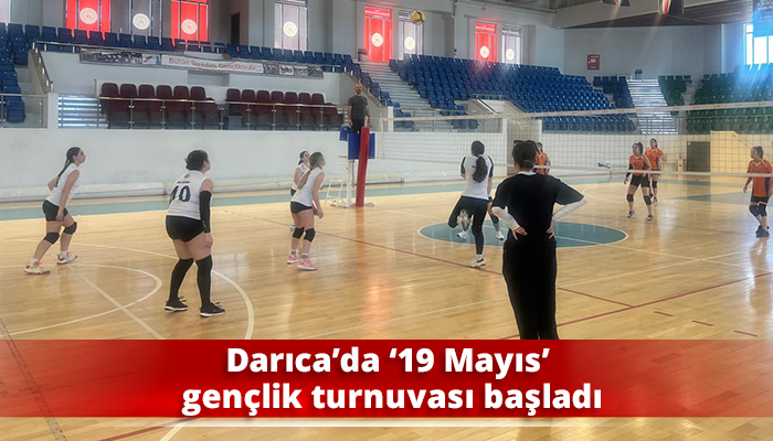 Darıca’da ‘19 Mayıs’ gençlik turnuvası başladı
