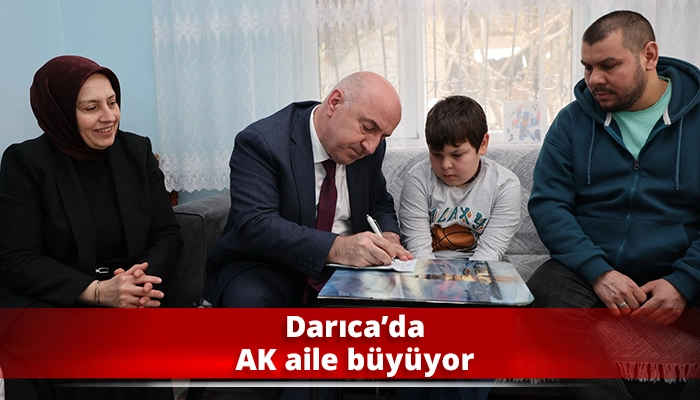 Darıca&rsquo;da AK aile b&uuml;y&uuml;yor