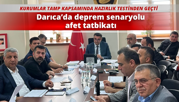Darıca’da deprem senaryolu afet tatbikatı