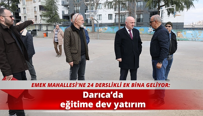 Darıca&rsquo;da eğitime dev yatırım