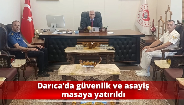 Darıca&rsquo;da g&uuml;venlik ve asayiş masaya yatırıldı