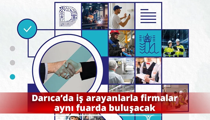 Darıca&rsquo;da iş arayanlarla firmalar aynı fuarda buluşacak