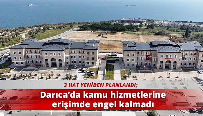Darıca&rsquo;da kamu hizmetlerine erişimde engel kalmadı