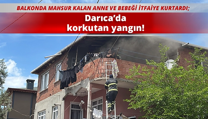 Darıca&rsquo;da korkutan yangın!