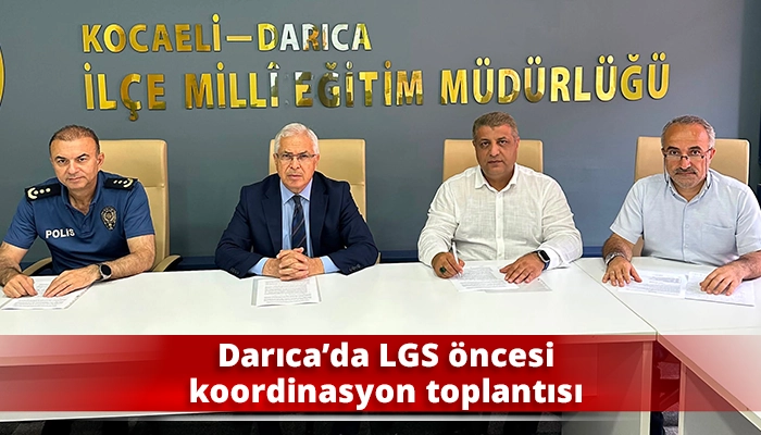 Darıca&rsquo;da LGS &ouml;ncesi koordinasyon toplantısı
