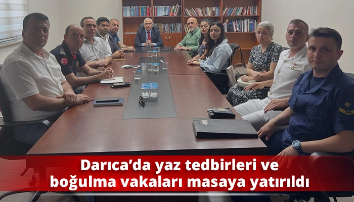 Darıca&rsquo;da yaz tedbirleri ve boğulma vakaları masaya yatırıldı