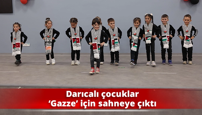 Darıcalı çocuklar ‘Gazze’ için sahneye çıktı