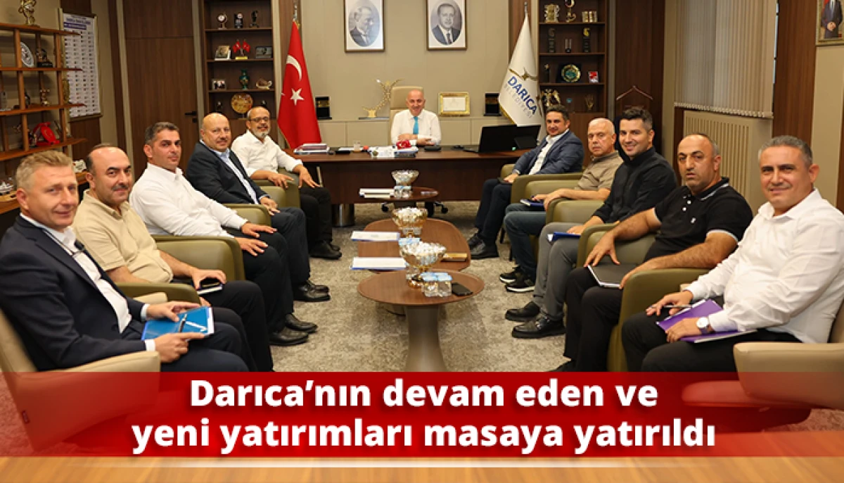 Darıca&rsquo;nın devam eden ve yeni yatırımları masaya yatırıldı