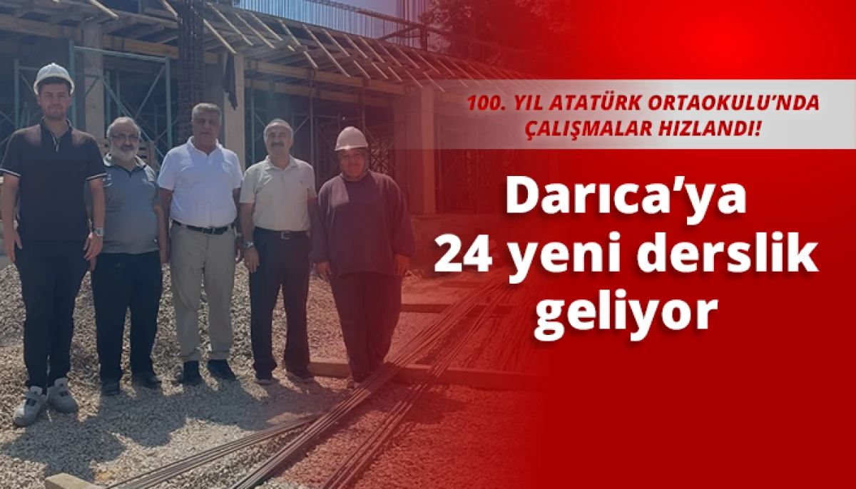 Darıca&rsquo;ya 24 yeni derslik geliyor