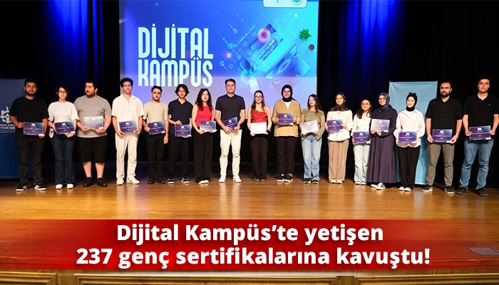 Dijital Kamp&uuml;s&rsquo;te yetişen 237 gen&ccedil; sertifikalarına kavuştu!