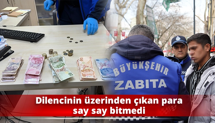 Dilencinin &uuml;zerinden &ccedil;ıkan para say say bitmedi