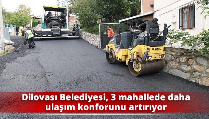 Dilovası Belediyesi, 3 mahallede daha ulaşım konforunu artırıyor