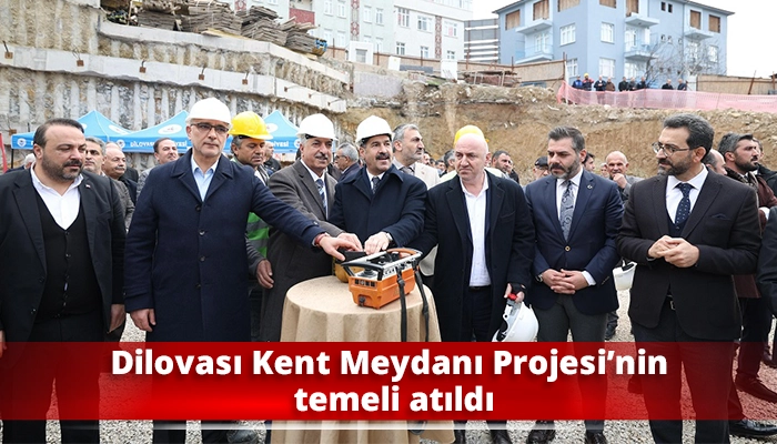 Dilovası Kent Meydanı Projesi&rsquo;nin temeli atıldı