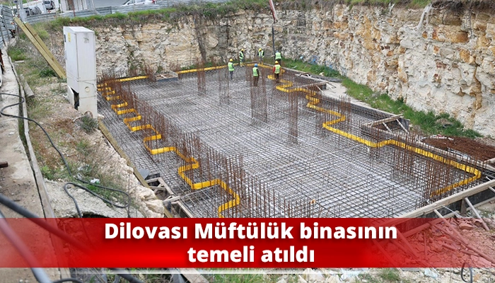 Dilovası M&uuml;ft&uuml;l&uuml;k binasının temeli atıldı