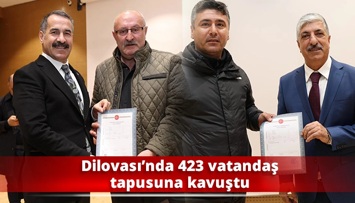 Dilovası’nda 423 vatandaş tapusuna kavuştu