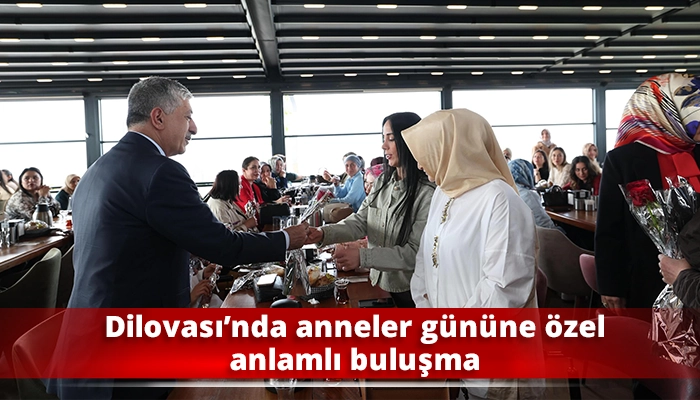 Dilovası&rsquo;nda anneler g&uuml;n&uuml;ne &ouml;zel anlamlı buluşma