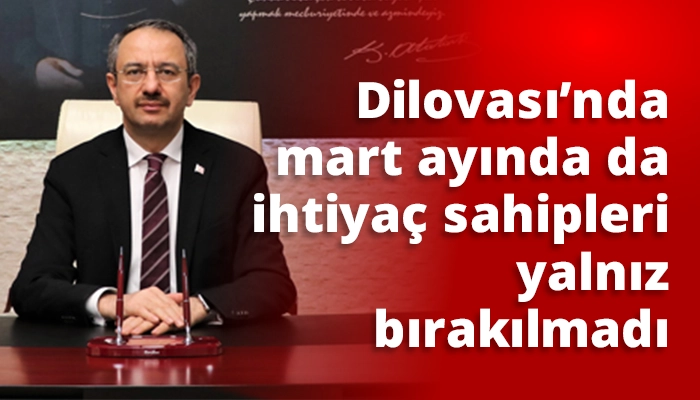 Dilovası&rsquo;nda mart ayında da ihtiya&ccedil; sahipleri yalnız bırakılmadı