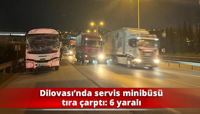 Dilovası&rsquo;nda servis minib&uuml;s&uuml; tıra &ccedil;arptı: 6 yaralı