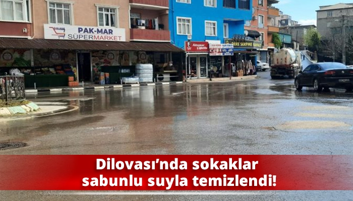 Dilovası&rsquo;nda sokaklar sabunlu suyla temizlendi!