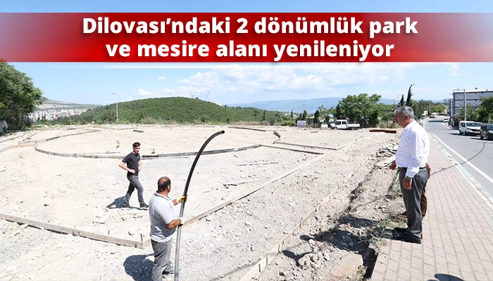 Dilovası&rsquo;ndaki 2 d&ouml;n&uuml;ml&uuml;k park ve mesire alanı yenileniyor