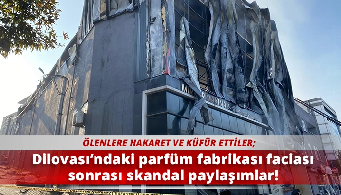 Dilovası’ndaki parfüm fabrikası faciası sonrası skandal paylaşımlar!
