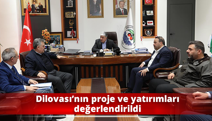 Dilovası’nın proje ve yatırımları değerlendirildi