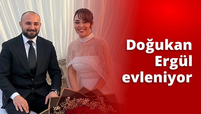 Doğukan Erg&uuml;l evleniyor