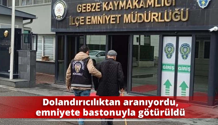 Dolandırıcılıktan aranıyordu, emniyete bastonuyla g&ouml;t&uuml;r&uuml;ld&uuml;