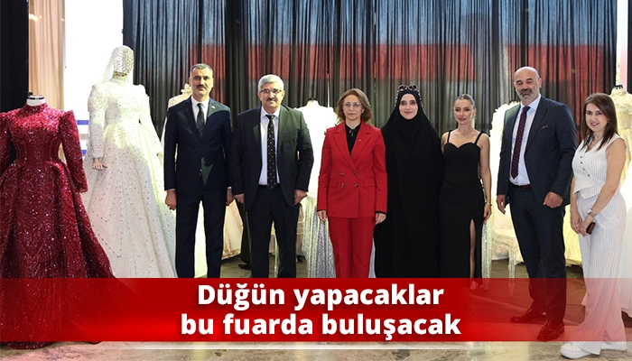 Düğün yapacaklar bu fuarda buluşacak