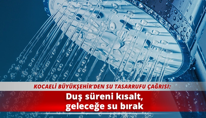 Duş süreni kısalt, geleceğe su bırak