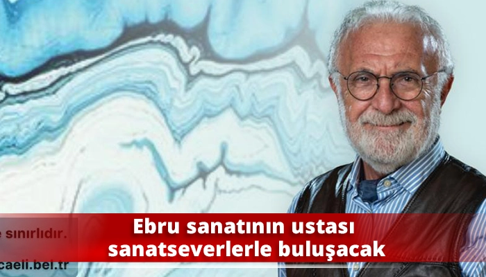 Ebru sanatının ustası sanatseverlerle buluşacak