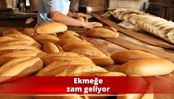 Ekmeğe zam geliyor