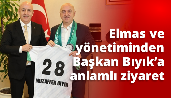 Elmas ve yönetiminden Başkan Bıyık’a anlamlı ziyaret..