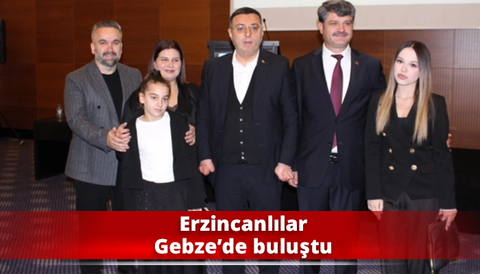 Erzincanlılar Gebze’de buluştu