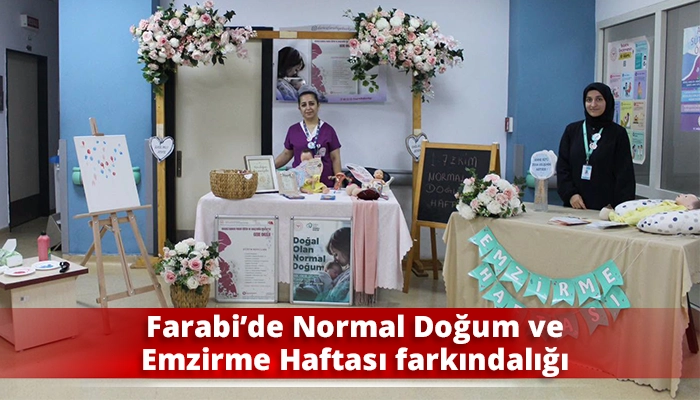 Farabi&rsquo;de Normal Doğum ve Emzirme Haftası farkındalığı