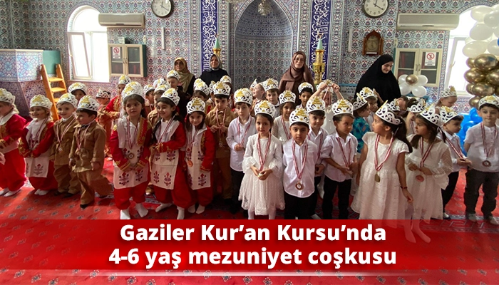 Gaziler Kur’an Kursu’nda 4-6 yaş mezuniyet coşkusu
