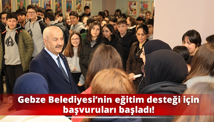 Gebze Belediyesi&rsquo;nin eğitim desteği i&ccedil;in başvuruları başladı!