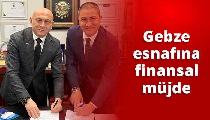 Gebze esnafına finansal m&uuml;jde