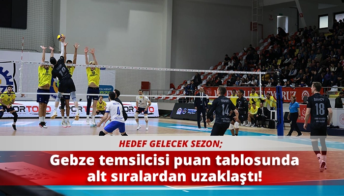 Gebze temsilcisi puan tablosunda alt sıralardan uzaklaştı!