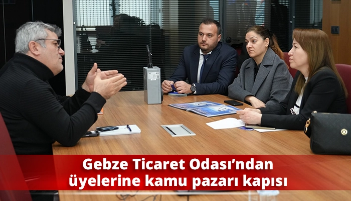 Gebze Ticaret Odası&rsquo;ndan &uuml;yelerine kamu pazarı kapısı