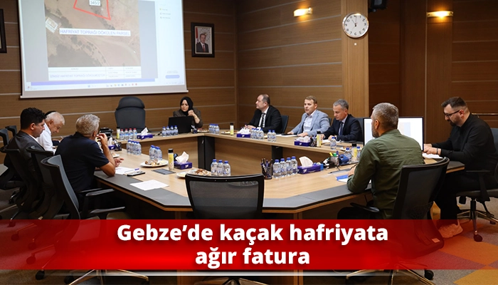 Gebze&rsquo;de ka&ccedil;ak hafriyata ağır fatura