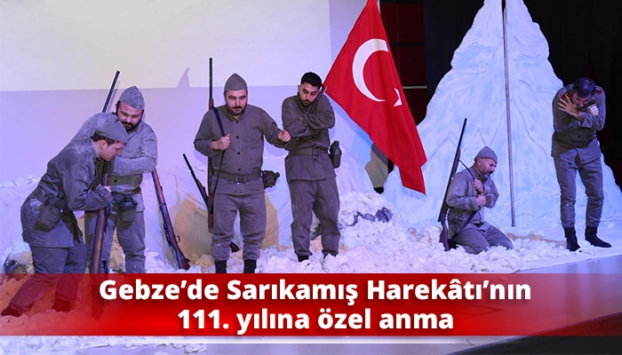 Gebze&rsquo;de Sarıkamış Harek&acirc;tı&rsquo;nın 111. yılına &ouml;zel anma