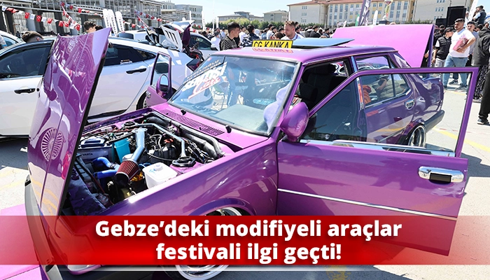 Gebze’deki modifiyeli araçlar festivali ilgi geçti!